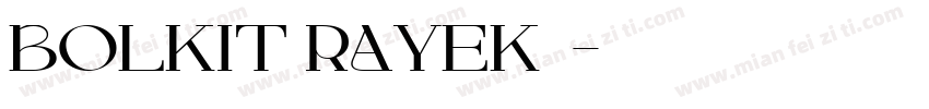 BOLKIT RAYEK字体字体转换